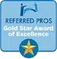 Referred Pros Gold Star Award of Excellence